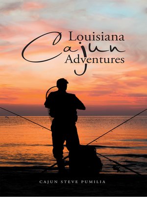 cover image of Louisiana Cajun Adventures